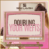HOW TO DOUBLE YOUR WEFTS