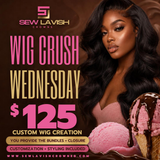 WIG CRUSH WEDNESDAY